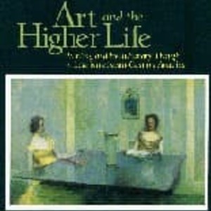 Art And The Higher Life