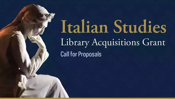 On the left is a statue of Dante, leaning forward with his head resting on his hand. On the right is the headline "Italian Studies Library Acquisitions Grant."